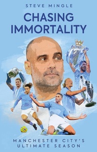 Abbildung von: Chasing Immortality - Pitch Publishing Ltd