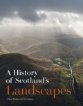 Cover: A History of Scotland's Landscapes - Historic Environment Scotland