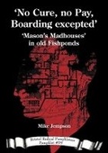 Cover: 'No Cure, no Pay, Boarding excepted' - Bristol Radical History Group
