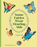 Cover: Some Fairies Wear Hearing Aids - AVID Language