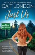 Cover: Just Us (Fresh Start, #3) - Cait London Books
