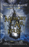 Cover: A Memory of Air House - Michelle Jarvis