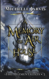 Enlarge image Cover: A Memory of Air House - Michelle Jarvis