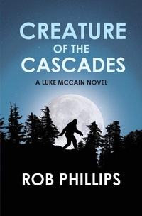 Enlarge image Cover: Creature of the Cascades - Latah Books