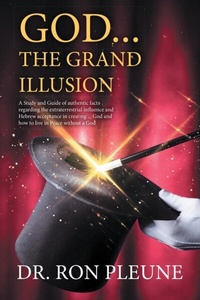 Abbildung von: God...the Grand Illusion - 2020 LITERARY GROUP LLC