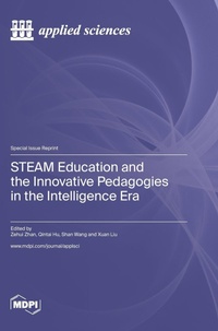 Enlarge image Cover: STEAM Education and the Innovative Pedagogies in the Intelligence Era - MDPI AG