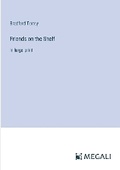 Cover: Friends on the Shelf - Megali Verlag