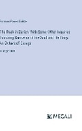 Cover: The Peak in Darien; With Some Other Inquiries Touching Concerns of the Soul and the Body, An Octave of Essays - Megali Verlag