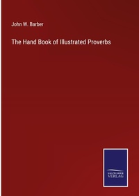 Enlarge image Cover: The Hand Book of Illustrated Proverbs - Salzwasser Verlag
