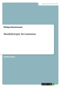 Enlarge image Cover: Musiktherapie bei Autismus - GRIN Verlag