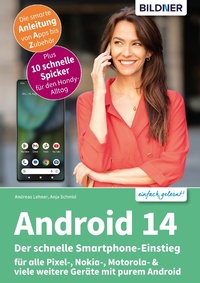 Enlarge image Cover: Android 14 - Der schnelle Smartphone-Einstieg - Bildner Verlag