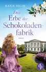 Bild: Das Erbe der Schokoladenfabrik - dp DIGITAL PUBLISHERS GmbH