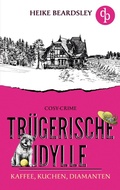 Cover: Truegerische Idylle - dp Verlag