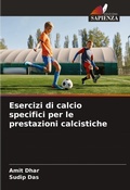 Cover: Esercizi di calcio specifici per le prestazioni calcistiche - Edizioni Sapienza