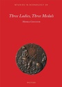 Cover: Three Ladies, Three Medals - Peeters Publishers