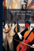 Cover: Verdi's Opera the Masked Ball, - Nabu Press