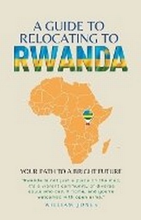 Abbildung von: A Guide to Relocating to Rwanda - Mamba Press