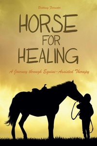 Abbildung von: Horses For Healing A Journey through Equine-Assisted Therapy - Vincenzo Nappi
