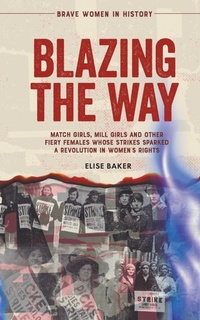 Enlarge image Cover: Blazing the Way - Elise Baker