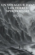 Cover: Un Voyageur Dans Les Terres Spirituelles - Cor Charron