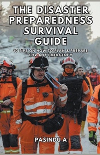 Enlarge image Cover: The Disaster Preparedness Survival Guide - Creative2Hemispheres