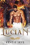 Cover: Lucian (Angels and Demons Romances, #2) - Kenzie Skye