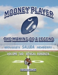 Abbildung von: Mooney Player: The Making of a Legend - Bookbaby