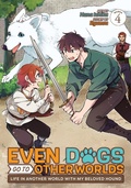 Cover: Even Dogs Go to Other Worlds: Life in Another World with My Beloved Hound (Manga) Vol. 4 - Seven Seas Entertainment, LLC