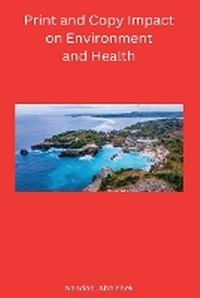 Enlarge image Cover: Print and Copy Impact on Environment and Health - Self Publisher