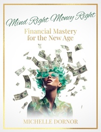 Abbildung von: Mind Right Money Right - Dornor Consulting LLC
