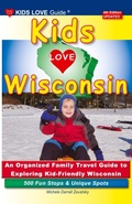 Cover: KIDS LOVE WISCONSIN, 4th Edition - Kids Love Publications, LLC