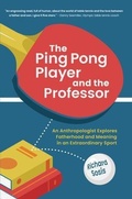 Cover: The Ping Pong Player and the Professor - Wildhouse Publications