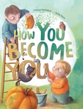 Cover: How You Become You - MORGAN & CLAYPOOL