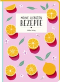 Cover: Meine liebsten Rezepte - Orangen - H&ouml;lker Verlag