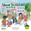 Cover: Maxi Pixi 439: Unser Schulweg - Carlsen