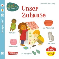 Abbildung von: Baby Pixi (unkaputtbar) 144: Unser Zuhause - Carlsen