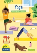 Cover: Pixi Wissen 118: Yoga - Carlsen