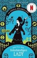 Cover: Enola Holmes: Der Fall der linksh&auml;ndigen Lady - Carlsen