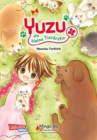 Abbildung von: Yuzu - die kleine Tierärztin 2 - Carlsen Manga