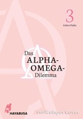 Cover: Das Alpha-Omega-Dilemma 3 - Hayabusa