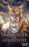 Cover: Traumj&auml;ger und Goldpfote - Klett-Cotta