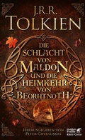 Cover: Die Schlacht von Maldon und Die Heimkehr von Beorhtnoth - Klett-Cotta