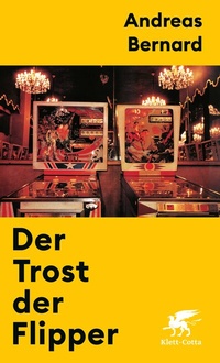 Abbildung von: Der Trost der Flipper - Klett-Cotta