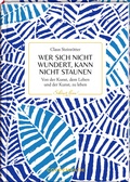 Cover: Wer sich nicht wundert, kann nicht staunen - Coppenrath