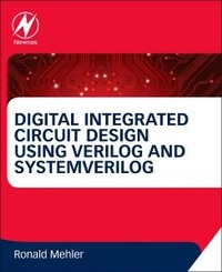Abbildung von: Digital Integrated Circuit Design Using Verilog and Systemverilog - Newnes
