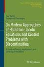 Cover: On Modern Approaches of Hamilton-Jacobi Equations and Control Problems with Discontinuities - Birkhäuser