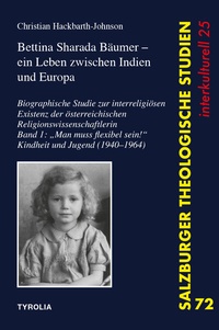 Abbildung von: Bettina Sharada Bäumer (*1940) - ein Leben zwischen Indien und Europa - Tyrolia