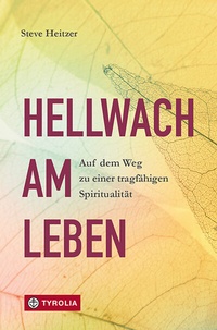 Abbildung von: Hellwach am Leben - Tyrolia