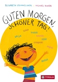Cover: Guten Morgen, sch&ouml;ner Tag - Tyrolia