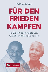 Abbildung von: Für den Frieden kämpfen - Tyrolia